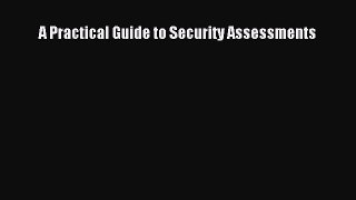 Read A Practical Guide to Security Assessments PDF Online
