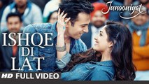Ishqe Di Lat (Full Video) Junooniyat | Pulkit Samrat, Yami Gautam | Ankit Tiwari, Tulsi Kumar | New Song 2016 HD