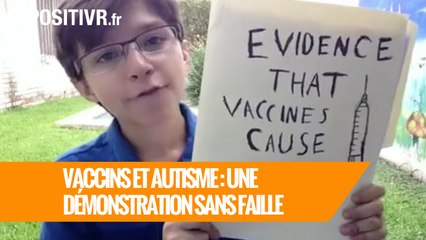 Vaccins et autisme : une démonstration sans faille