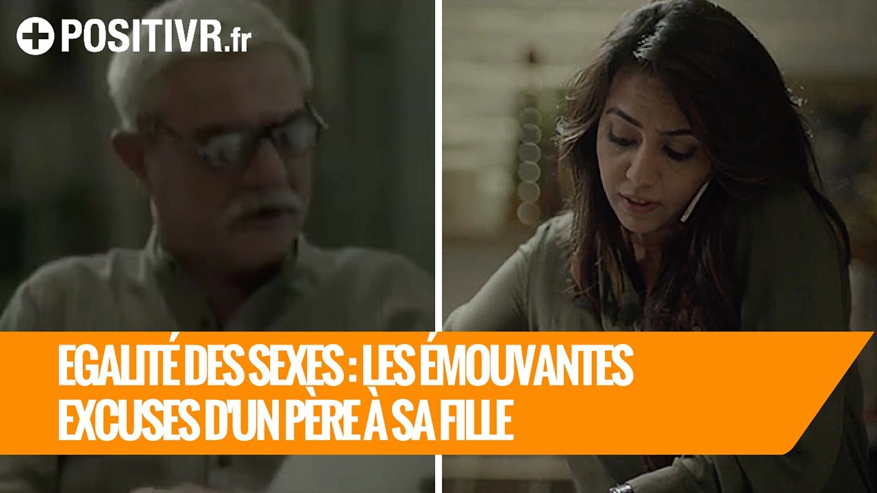 Egalité des sexes : les émouvantes excuses d'un père à sa fille