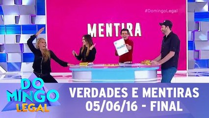 Verdades e Mentiras - Adriane Galisteu e Danilo Gentili - Final