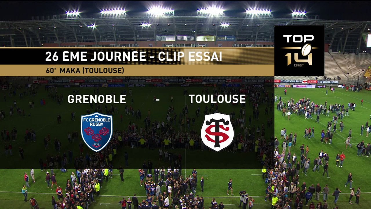 TOP 14 - Grenoble - Toulouse : 14-53 - Essai Edwin MAKA (TLS) - J26 - Saison 2015-2016