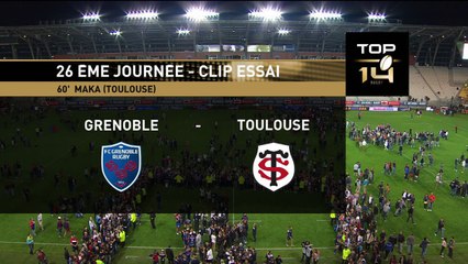 TOP 14 - Grenoble - Toulouse : 14-53 - Essai Edwin MAKA (TLS) - J26 - Saison 2015-2016