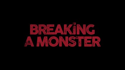BREAKING A MONSTER (2015) Trailer - HD