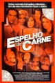 Espelho de Carne / Versão sem Cortes / 1