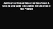 Read Auditing Your Human Resources Department: A Step-by-Step Guide to Assessing the Key Areas