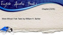 West African Folk Tales by William H. Barker - Chapter 23