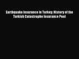 Read Earthquake Insurance in Turkey: History of the Turkish Catastrophe Insurance Pool Ebook