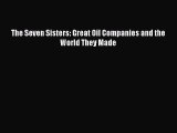 Read The Seven Sisters: Great Oil Companies and the World They Made E-Book Free