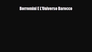 [PDF] Borromini E L'Universo Barocco Download Online