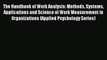 Read The Handbook of Work Analysis: Methods Systems Applications and Science of Work Measurement