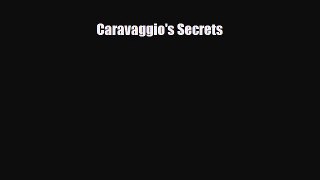 [PDF] Caravaggio's Secrets Read Online