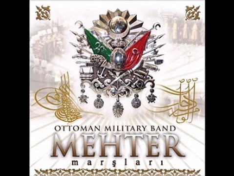 Osmanli Mehter Marslari