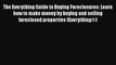 EBOOKONLINE The Everything Guide to Buying Foreclosures: Learn how to make money by buying