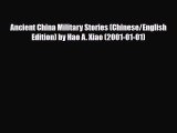 Read Ancient China Military Stories (Chinese/English Edition) by Hao A. Xiao (2001-01-01) Ebook