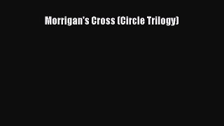 Read Morrigan's Cross (Circle Trilogy) PDF Online