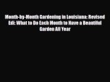 [PDF] Month-by-Month Gardening in Louisiana: Revised Edi: What to Do Each Month to Have a Beautiful