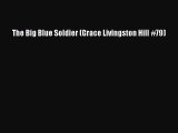 Read The Big Blue Soldier (Grace Livingston Hill #79) PDF Free