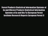 Read Forest Products Statistical Information Systems of Eu and Efforest Products Statistical