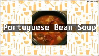 Recipe Portuguese Bean Soup