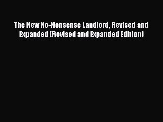 EBOOKONLINE The New No-Nonsense Landlord Revised and Expanded (Revised and Expanded Edition)