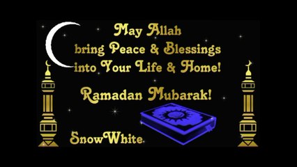 Ramadan/Ramzan Mubarak,Happy Ramadan Wishes,Sms,Greetings,Images,Quotes, Whatsapp Video