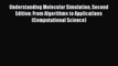 Read Understanding Molecular Simulation Second Edition: From Algorithms to Applications (Computational