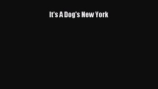 Download It's A Dog's New York Ebook Free
