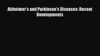 Download Alzheimer's and Parkinson's Diseases: Recent Developments PDF Online