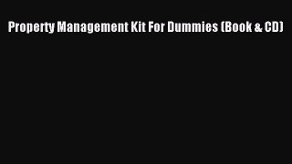 EBOOKONLINE Property Management Kit For Dummies (Book & CD) BOOKONLINE