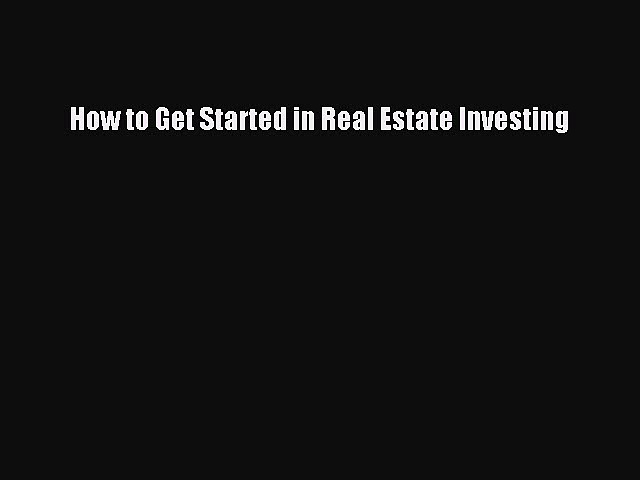 READbook How to Get Started in Real Estate Investing BOOKONLINE