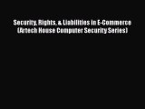 [PDF] Security Rights & Liabilities in E-Commerce (Artech House Computer Security Series) [Download]