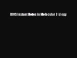 Read BIOS Instant Notes in Molecular Biology Ebook Free