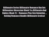 Read Billionaire Series Billionaire Romance Box Set: Billionaires Obsession (Book 1) & Billionaire