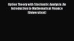 Read Option Theory with Stochastic Analysis: An Introduction to Mathematical Finance (Universitext)