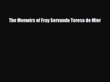 [PDF] The Memoirs of Fray Servando Teresa de Mier Download Online