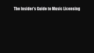Read The Insider's Guide to Music Licensing PDF Free