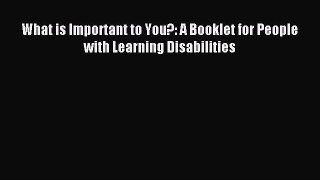 Read What is Important to You?: A Booklet for People with Learning Disabilities Ebook Online