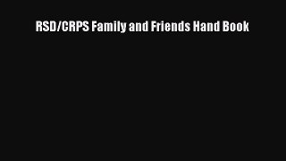 Download RSD/CRPS Family and Friends Hand Book Ebook Free