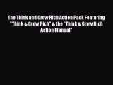 Download The Think and Grow Rich Action Pack Featuring Think & Grow Rich & the Think & Grow