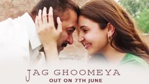 Jag Ghoomeya Video Song | Salman Khan, Anushka Sharma Releases On 7th June 2016