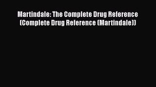 Download Martindale: The Complete Drug Reference (Complete Drug Reference (Martindale)) Free