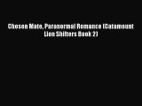 Download Chosen Mate Paranormal Romance (Catamount Lion Shifters Book 2) Free Books