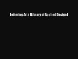 Download Lettering Arts (Library of Applied Design) [Read] Online