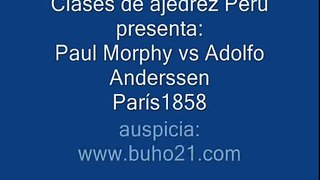 Aprender Ajedrez Clase 20 : Paul Morphy vs Adolf Anderssen (parte1)