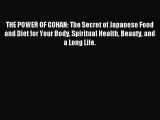 DOWNLOAD FREE E-books  THE POWER OF GOHAN: The Secret of Japanese Food and Diet for Your Body
