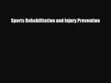 Read Sports Rehabilitation and Injury Prevention Free Books