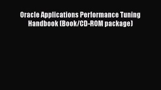 Download Book Oracle Applications Performance Tuning Handbook (Book/CD-ROM package) E-Book