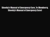 [Read] Sheehy's Manual of Emergency Care 7e (Newberry Sheehy's Manual of Emergency Care) E-Book