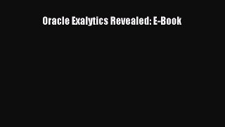 Read Book Oracle Exalytics Revealed: E-Book ebook textbooks